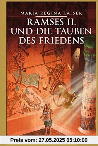 Ramses II. und die Tauben des Friedens