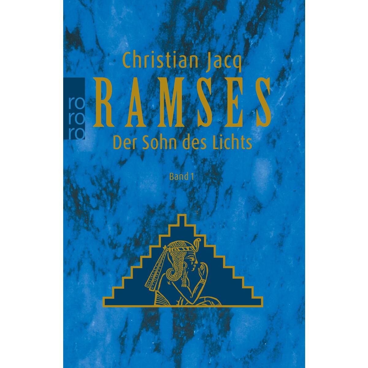 Ramses: Der Sohn des Lichts von Rowohlt Taschenbuch Verlag