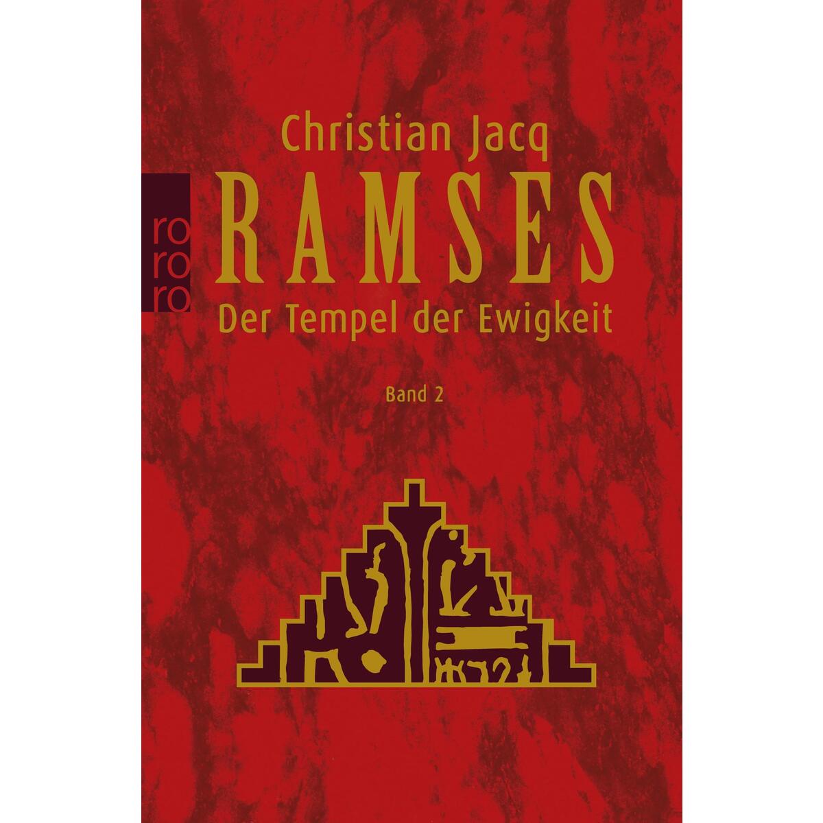 Ramses: Der Tempel der Ewigkeit Ramses: Der Tempel der Ewigkeit von Rowohlt Taschenbuch Verlag
