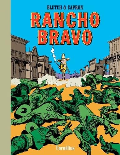 Rancho bravo Rancho bravo von CORNELIUS