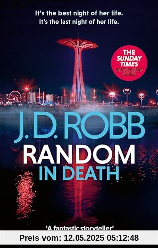 Random in Death: An Eve Dallas thriller (In Death 58)