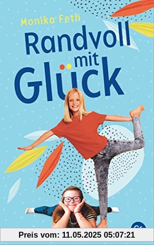Randvoll mit Glück: Ein berührender Roman über das Down-Syndrom, Patchworkfamilien und echte Freundschaft