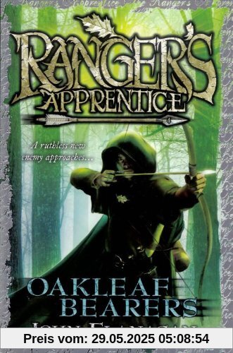 Ranger's Apprentice 4: Oakleaf Bearers Ranger's Apprentice 4: Oakleaf Bearers