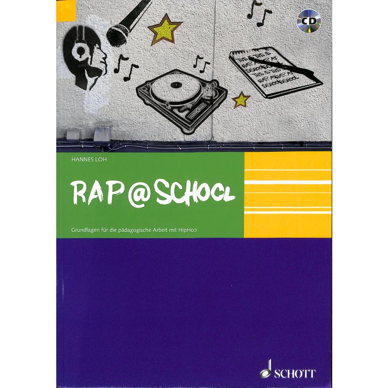 Rap @ school | Grundlagen für die pädagogische Arbeit mit Hip Hop