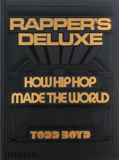 Rapper's Deluxe von Phaidon Press / Phaidon, Berlin