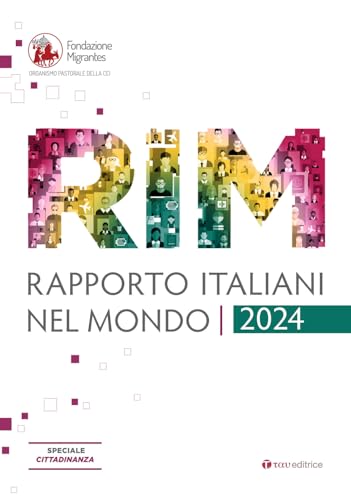 Rapporto italiani nel mondo 2024. Speciale cittadinazna Rapporto italiani nel mondo 2024. Speciale cittadinazna von Tau