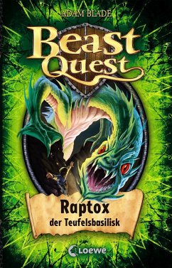 Raptox, der Teufelsbasilisk / Beast Quest Bd.39 von Loewe / Loewe Verlag