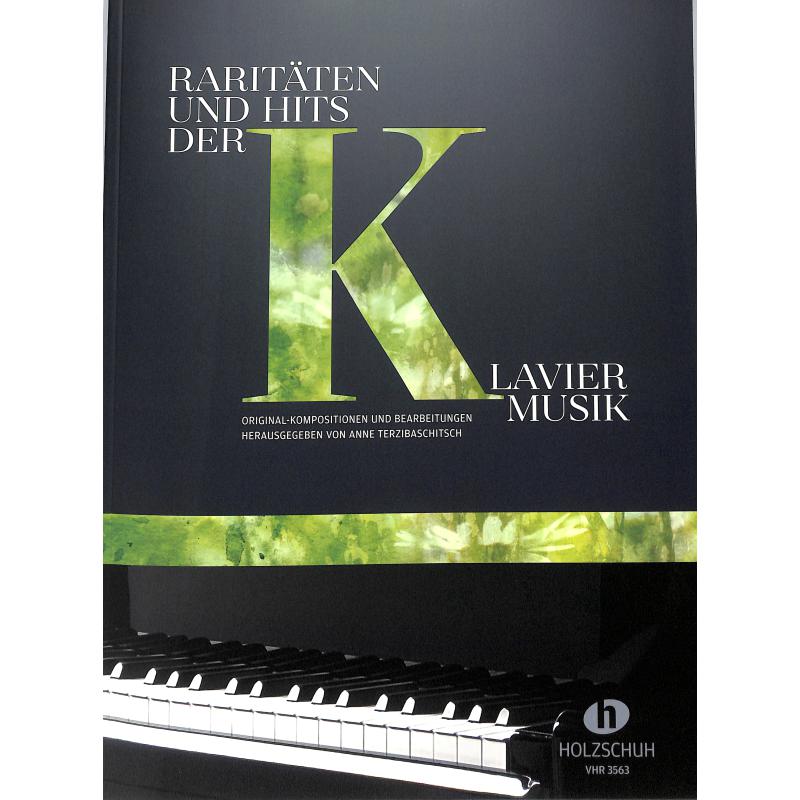 Raritäten und Hits der Klaviermusik Raritäten und Hits der Klaviermusik