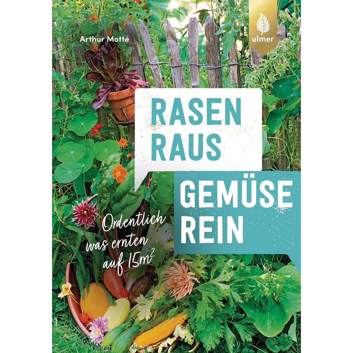 Rasen raus. Gemüse rein. von Ulmer Eugen Verlag