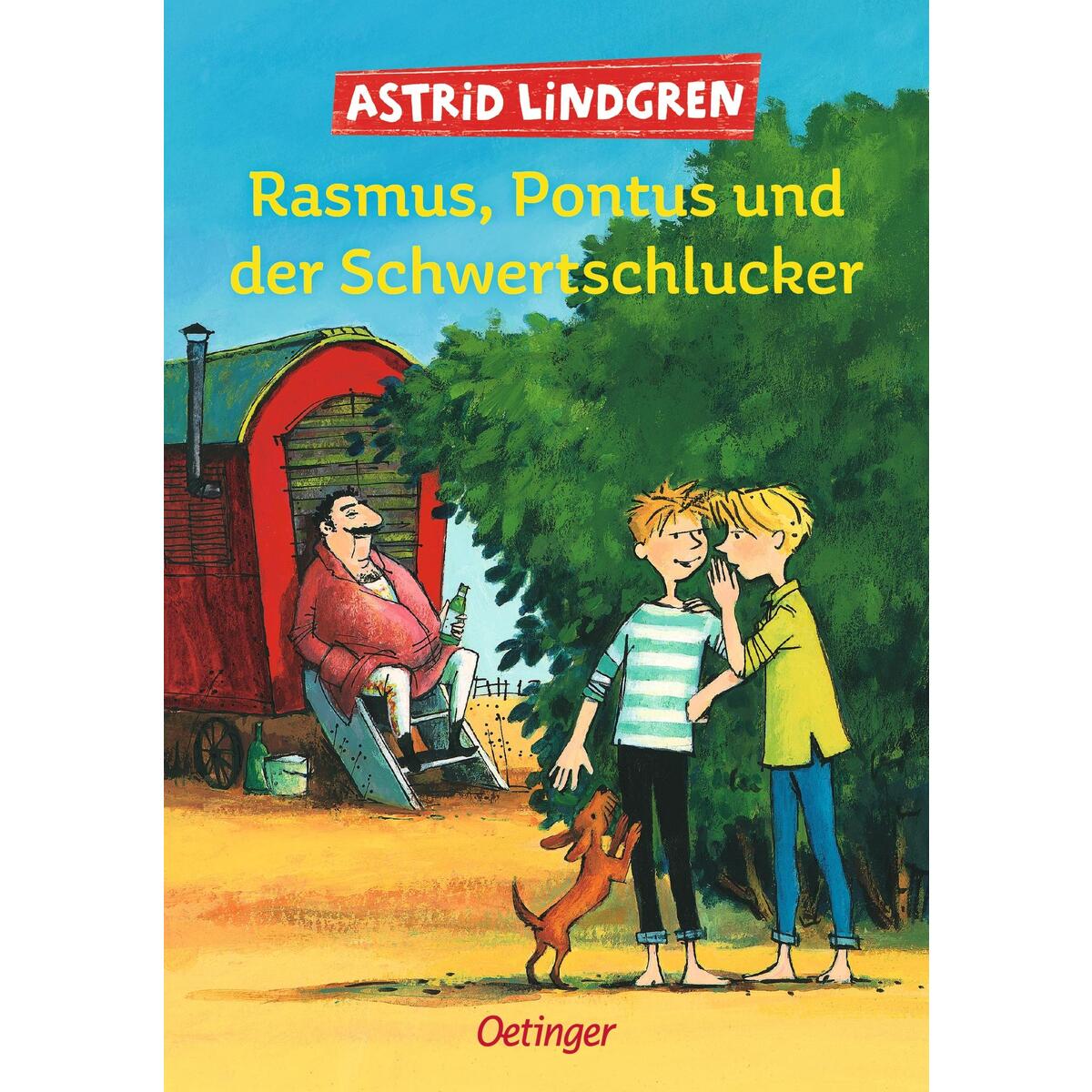 Rasmus, Pontus und der Schwertschlucker Rasmus, Pontus und der Schwertschlucker von Oetinger