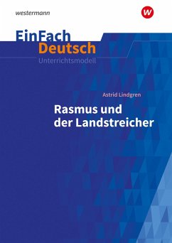 Rasmus und der Landstreicher. EinFach Deutsch Unterrichtsmodelle von Schöningh / Schöningh im Westermann / Westermann Bildungsmedien