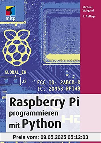 Raspberry Pi programmieren mit Python (mitp Professional)