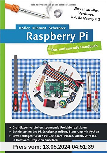 Raspberry Pi: Das umfassende Handbuch; aktuell zu Raspberry Pi 2