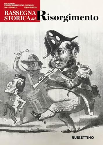 Rassegna storica del Risorgimento (2024) (Vol. 1) (Le riviste) von Rubbettino