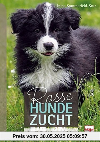 Rassehundezucht: Genetik für Züchter und Halter