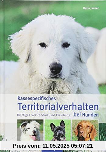 Rassespezifisches Territorialverhalten bei Hunden: Richtiges Verständnis und Erziehung