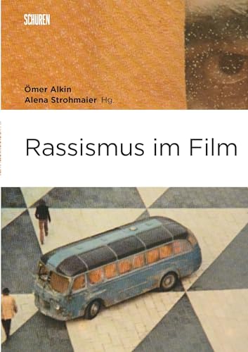 Rassismus im Film (Marburger Schriften zur Medienforschung)