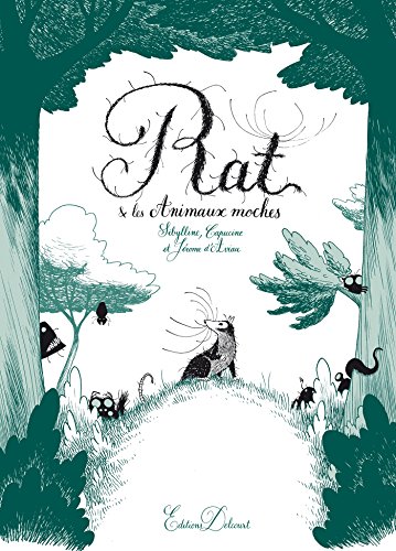 Rat et les animaux moches von Éditions Delcourt
