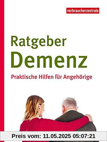 Ratgeber Demenz: Praktische Hilfen für Angehörige Ratgeber Demenz: Praktische Hilfen für Angehörige