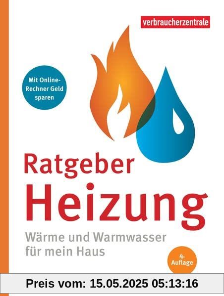 Ratgeber Heizung: Wärme und Warmwasser für mein Haus