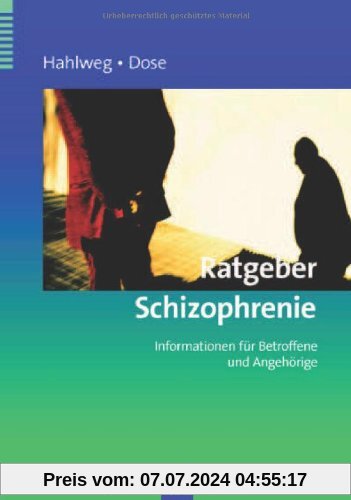 Ratgeber Schizophrenie: Informationen für Betroffene und Angehörige