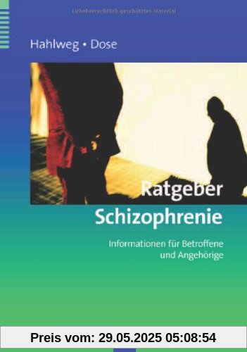 Ratgeber Schizophrenie: Informationen für Betroffene und Angehörige