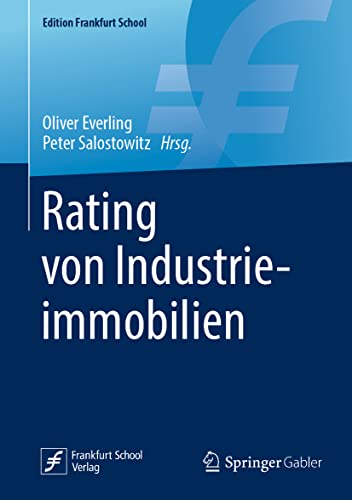 Rating von Industrieimmobilien (Edition Frankfurt School) von Springer Gabler