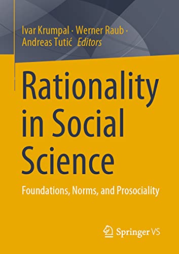 Rationality in Social Science: Foundations, Norms, and Prosociality