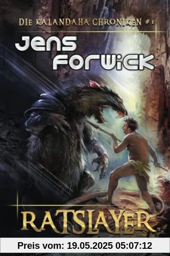 Ratslayer (Die Kalandaha Chroniken Buch #1): LitRPG-Serie