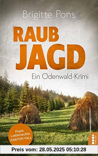 Raubjagd: Ein Odenwald-Krimi Raubjagd: Ein Odenwald-Krimi