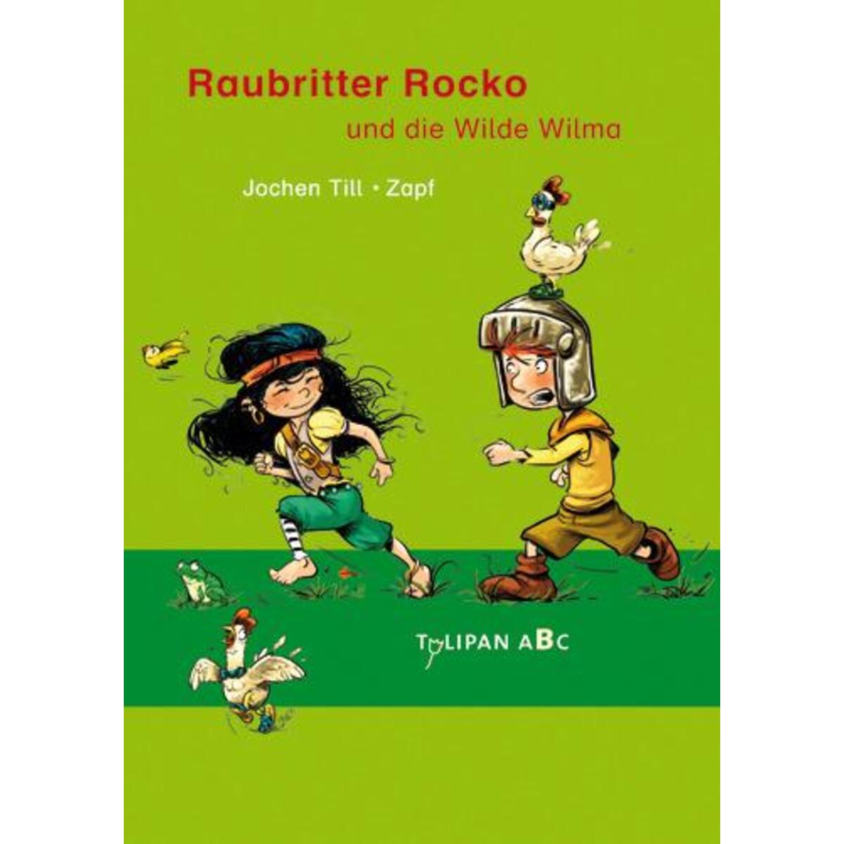 Raubritter Rocko und die Wilde Wilma von Tulipan Verlag