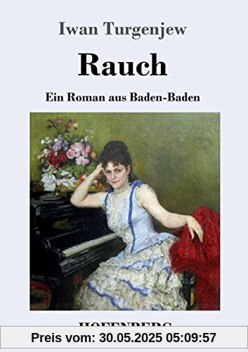 Rauch: Ein Roman aus Baden-Baden Rauch: Ein Roman aus Baden-Baden