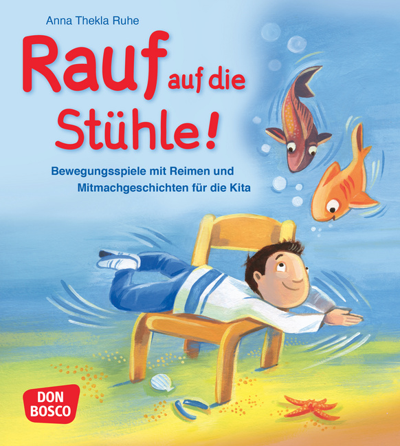 Rauf auf die Stühle! von Don Bosco Medien