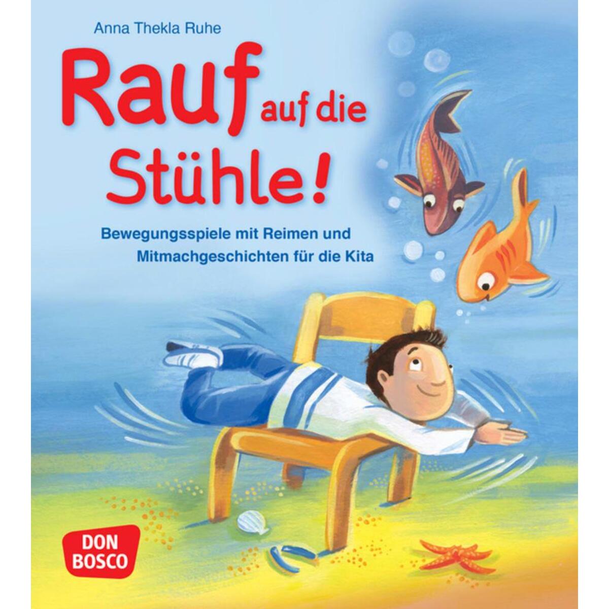 Rauf auf die Stühle! Rauf auf die Stühle! von Don Bosco Medien GmbH