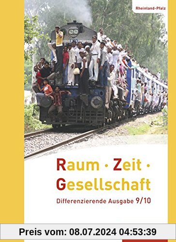 Raum - Zeit - Gesellschaft: Ausgabe 2016 für Rheinland-Pfalz: Schülerband 9/10