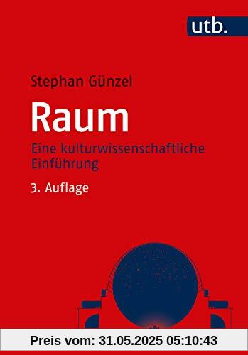 Raum. Eine kulturwissenschaftliche Einführung
