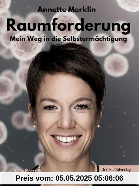 Raumforderung: Mein Weg in die Selbstermächtigung