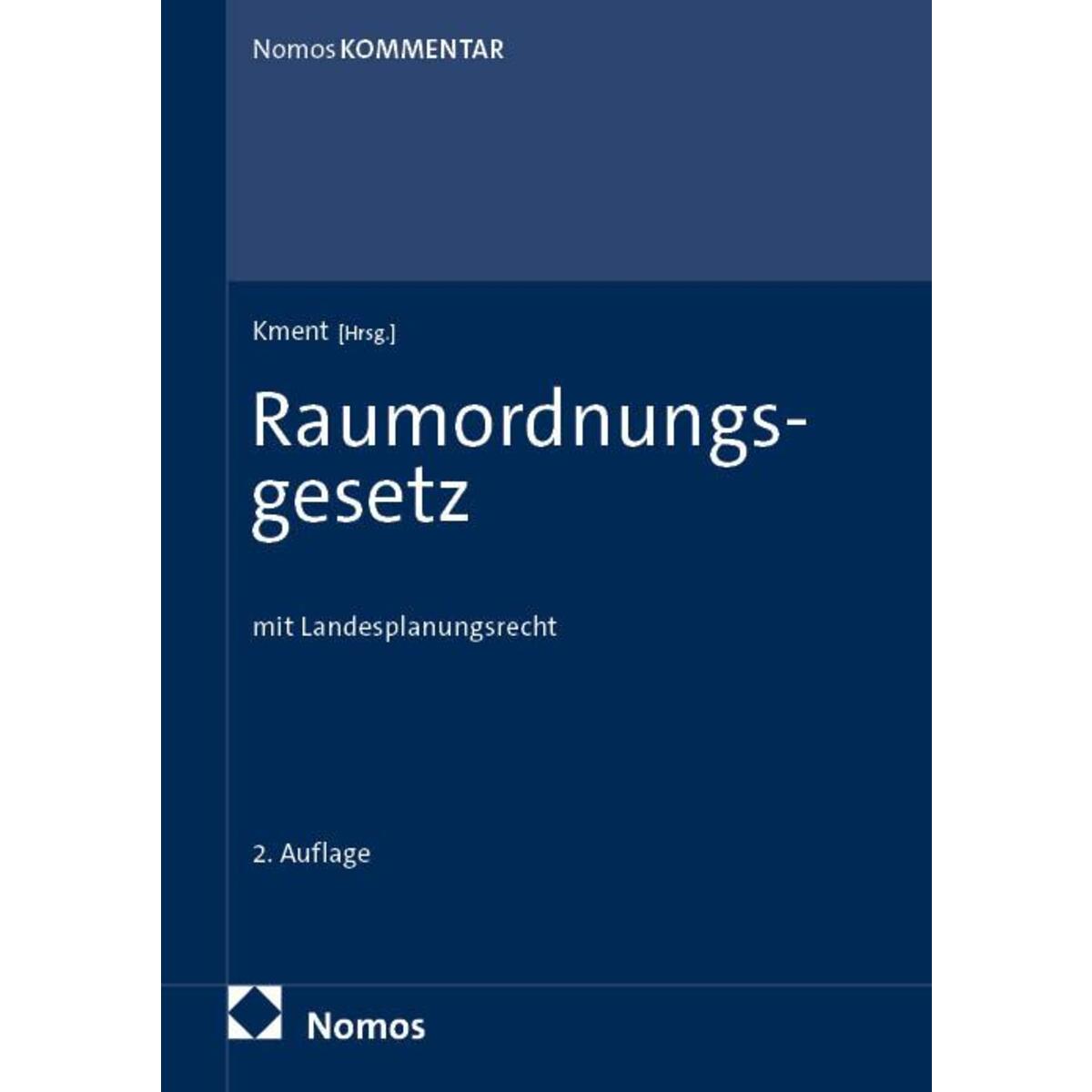 Raumordnungsgesetz - ROG Raumordnungsgesetz - ROG von Nomos Verlags GmbH