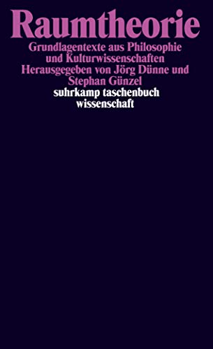 Raumtheorie: Grundlagentexte aus Philosophie und Kulturwissenschaften (suhrkamp taschenbuch wissenschaft) von Suhrkamp Verlag AG