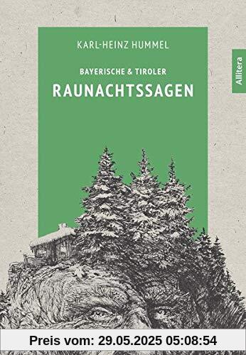 Raunachtssagen aus Bayern und Tirol