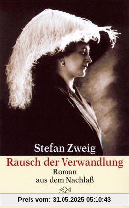 Rausch der Verwandlung: Roman aus dem Nachlaß