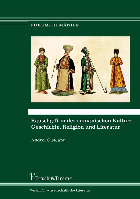 Rauschgift in der rum�nischen Kultur: Geschichte, Religion und Literatur