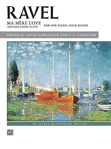 Ravel: Ma mère l'oye (Mother Goose Suite): for one Piano, four Hands (Alfred Masterwork Editions) von Alfred Music
