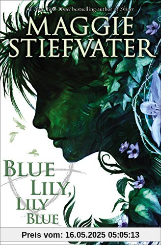 Raven Cycle 3. Blue Lily, Lily Blue