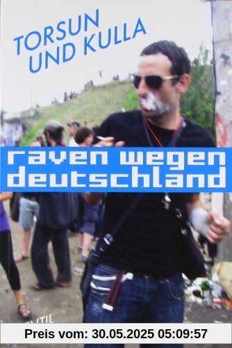 Raven wegen Deutschland: Ein Doku-Roman Raven wegen Deutschland: Ein Doku-Roman