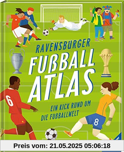 Ravensburger Fußballatlas: Ein Kick rund um die Fußballwelt