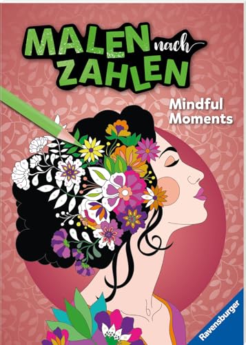 Ravensburger Malen nach Zahlen Mindful Moments - Malen und Entspannen - 32 Motive abgestimmt auf Buntstiftsets mit 24 Farben (Stifte nicht enthalten) - Für Fortgeschrittene
