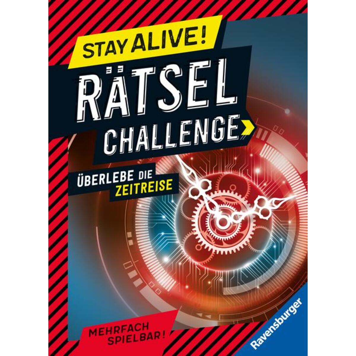 Stay alive! Rätsel-Challenge - Überlebe die Zeitreise Stay alive! Rätsel-Challenge - Überlebe die Zeitreise von Ravensburger Verlag