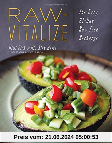 Raw-Vitalize: The Easy, 21-Day Raw Food Recharge
