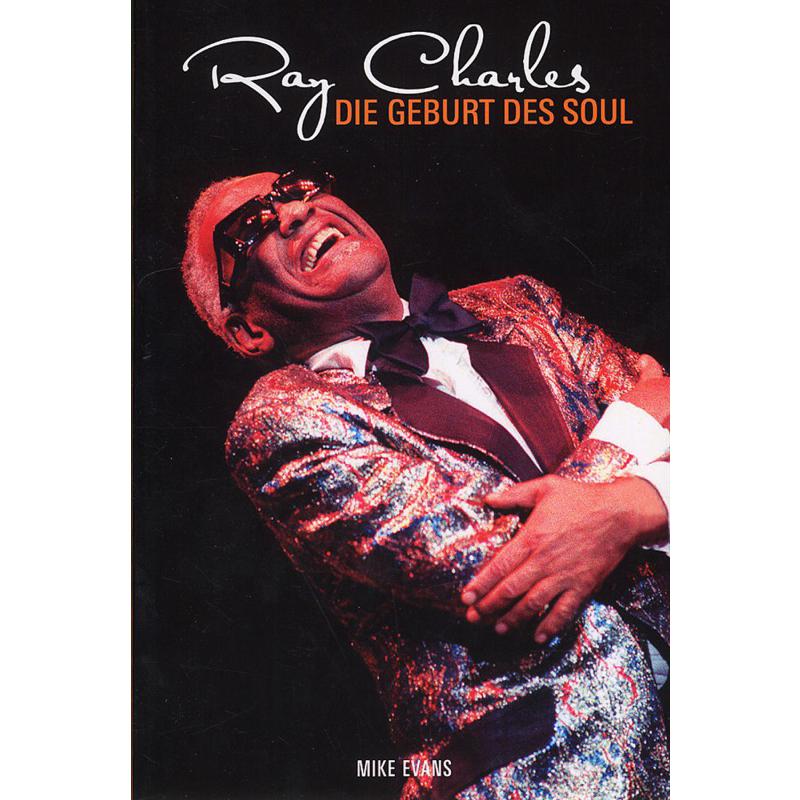 Ray Charles - die Geburt des Soul Ray Charles - die Geburt des Soul